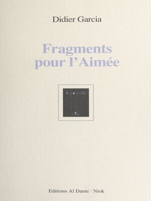 cover image of Fragments pour l'aimée